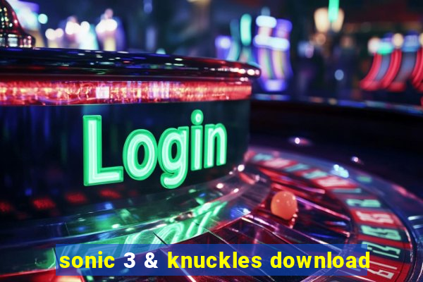 sonic 3 & knuckles download